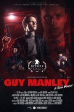 Guy Manley – A Real Movie